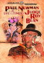 The Life and Times of Judge Roy Bean