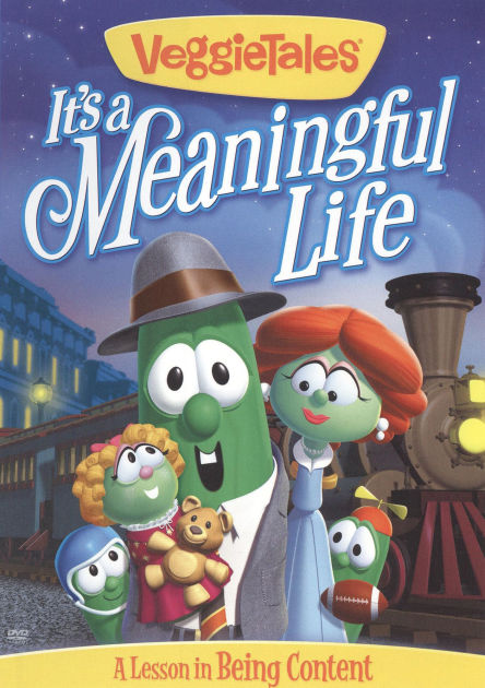 Veggie Tales It s a Meaningful Life A Lesson in Being Content