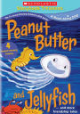 Peanut Butter and Jellyfish... and More Friendship Tales