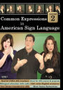 Common Expressions in American Sign Language, Vol. 2