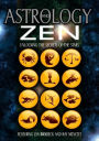 Astrology and Zen: Unlocking the Secrets of the Stars