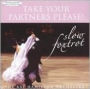 Take Your Partners Please!: Slow Foxtrot