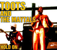 Title: Hold On, Artist: Toots & the Maytals