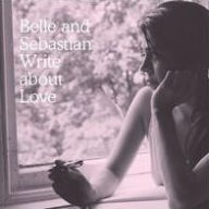 Title: Write About Love, Artist: Belle and Sebastian