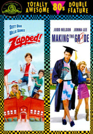 Making the Grade/Zapped!