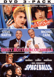 Bill & Ted's Excellent Adventure/Dirty Rotten Scoundrels/Spaceballs