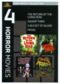 Return of the Living Dead/Swamp Thing/a Bucket of Blood/Frogs