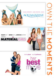 Aquamarine/Material Girls/Her Best Move