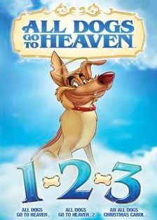 All Dogs Go to Heaven 1, 2, 3 [3 Discs]