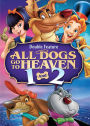 All Dogs Go to Heaven/All Dogs Go to Heaven 2 [2 Discs]