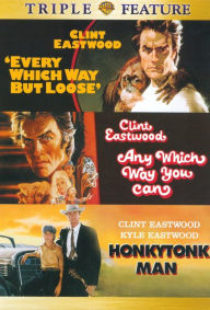 Every Which Way But Loose, Any Which Way You Can, and Honkytonk Man