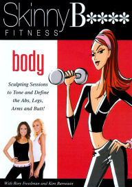 Skinny Bitch Fitness: Body