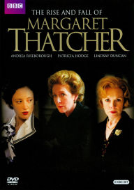 Rise & Fall Of Margaret Thatcher