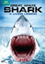 Great White Shark: A Living Legend