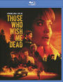 Those Who Wish Me Dead [Blu-ray]