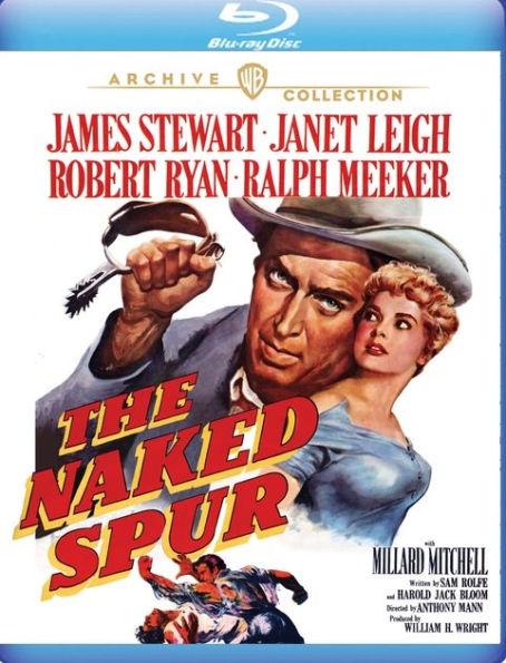 Naked Spur By Anthony Mann Anthony Mann James Stewart Janet Leigh