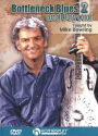 Mike Dowling: Bottleneck Blues and Beyond, Vol. 2