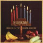 Kwanzaa Yenu Iwe Na Heri: Music for the People of Vision, Faith & Love