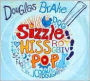 Sizzle Hiss Pop