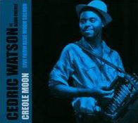Creole Moon: Live From Blue Moon Saloon