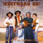 Westward Ho! Let The Wagon Train Roll