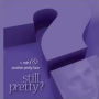 Still Pretty (T Roth)