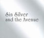 Sin Silver and the Avenue