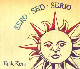 Sero Sed Serio