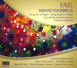 Ravel: Intimate Masterpieces