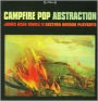 Campfire Pop Abstraction