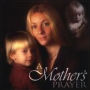 A Mother's Prayer