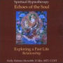 Hypnosis for Exploring Past Life Relationship