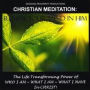 Christian Meditation: Renew Your Mind In Him