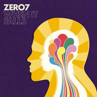 Title: When It Falls, Artist: Zero 7