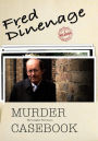 Fred Dinenage - Murder Casebook: Comp First Ssn