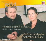 Title: Harlekin sucht Colombine: Mozart und die Frauen, Artist: Sebastian Knauer