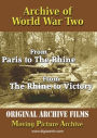 Archive of World War Two: From Paris to the Rhine/From the Rhine to Victory