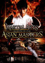 Martial Arts: Secrets of the Asian Masters