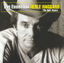 The Essential Merle Haggard: The Epic Years
