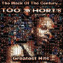 Mack of the Century...Too $hort's Greatest Hits