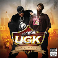 Title: Underground Kingz, Artist: UGK