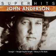 Title: Super Hits, Artist: John Anderson