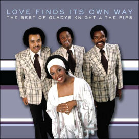 Love Will Find Its Own Way: The Best of Gladys Knight & the Pips