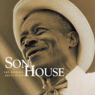 Title: The Original Delta Blues, Artist: Son House