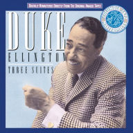 Title: Duke Ellington: Three Suites, Artist: Duke Ellington