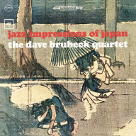 Title: Jazz Impressions of Japan, Artist: The Dave Brubeck Quartet