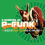Six Degrees of P-Funk: The Best of George Clinton & His Funky Family