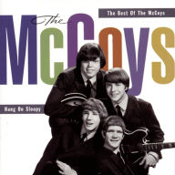 Title: Hang on Sloopy: The Best of the McCoys, Artist: The McCoys