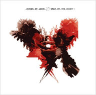 Title: Only by the Night, Artist: Kings of Leon