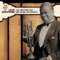 Title: The Best of Louis Armstrong: The Best of the Hot Five and Hot Seven Recordings, Artist: Louis Armstrong